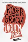 DIGUE'M BOIG | 9788419971364 | GRÀCIA, ROGER DE
