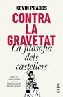 CONTRA LA GRAVETAT | 9791387833329 | PRADOS, KEVIN