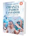 CRIANZA PARA PADRES CANSADOS 2.ª EDICIÓN | 9788426740045 | LUTEREAU, LUCIANO/AVARIA, TRINIDAD