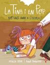 TINA I EN POP 6 : NO VULL ANAR A L'ESCOLA!  | 9788466154048 | VIDAL SAENZ, MIREIA ; BAQUERO FONT, ANNA