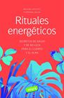 RITUALES ENERGÉTICOS | 9788491182528 | LIPSCHITZ, AROUNA ; JAULIN, STEPHAN