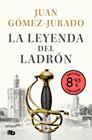 LEYENDA DEL LADRÓN (EDICIÓN LIMITADA), LA | 9791387871574 | GÓMEZ-JURADO, JUAN
