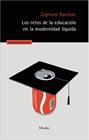 RETOS DE LA EDUCACIÓN EN LA MODERNIDAD LÍQUIDA, LOS | 9788425453663 | BAUMAN, ZYGMUNT