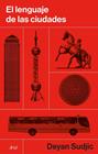 LENGUAJE DE LAS CIUDADES, EL | 9788434439856 | SUDJIC, DEYAN