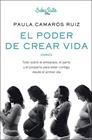 PODER DE CREAR VIDA, EL | 9788408254720 | CAMARÓS RUIZ, PAULA
