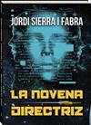 NOVENA DIRECTRIZ, LA | 9788419913951 | SIERRA I FABRA, JORDI