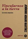 VINCULARNOS A LA TIERRA | 9788410255593 | AGUADO, JERÓNIMO