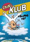 CHIKI KLUB 2 : VOLANDO VOY | 9791388034251 | BREEN, STEVE