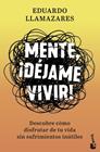 MENTE, DEJAME VIVIR | 9788467061390 | LLAMAZARES, EDUARDO