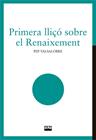 PRIMERA LLIÇÓ SOBRE EL RENAIXEMENT | 9788491913887 | VALSALOBRE, JOSEP