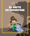 RAPTE DE PERSÈFONE, EL | 9788413613826 | ALONSO, JAVIER 