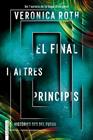 FINAL I ALTRES PRINCIPIS, EL | 9788417515782 | ROTH, VERONICA
