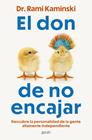 DON DE NO ENCAJAR, EL | 9788408317548 | KAMINSKI, DR. RAMI