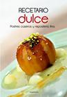 RECETARIO DULCE | 9788498435085 | VARIOS