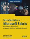 INTRODUCCIÓN A MICROSOFT FABRIC | 9788441552753 | AGUILERA REYNA, DIANA ; LÓPEZ CENTENO, NELSON