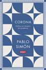 CORONA : POLITICA EN TIEMPOS DE PANDEMIA | 9788418006890 | SIMON, PABLO