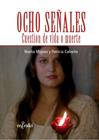 OCHO SEÑALES | 9788412595819 | NOELIA, MÍGUEZ ; PATRICIA, CALVEIRO