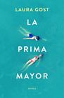 PRIMA MAYOR, LA | 9788499988030 | GOST, LAURA