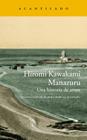 MANAZURU : UNA HISTORIA DE AMOR | 9788415689959 | KAWAKAMI, HIROMI