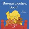 BUENAS NOCHES, SPOT | 9788416620272 | HILL, ERIC