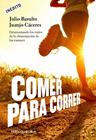 COMER Y CORRER | 9788490328002 | BASULTO, JULIO ; CACERES, JUANJO