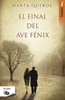 FINAL DEL AVE FENIX, EL | 9788498727166 | QUEROL, MARTA
