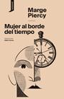 MUJER AL BORDE DEL TIEMPO | 9788416205547 | PIERCY, MARGE