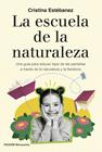ESCUELA DE LA NATURALEZA, LA | 9788449344312 | ESTÉBANEZ, CRISTINA