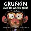 GRUÑÓN 3 : ¡AQUÍ NO DUERME NADIE!  | 9788427226111 | LANG, SUZANNE ; LANG, MAX