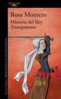 HISTORIA DEL REY TRANSPARENTE (EDICIÓN ESPECIAL 20.º ANIVERSARIO) | 9788410496347 | MONTERO, ROSA