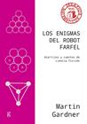 ENIGMAS DEL ROBOT FARFEL, LOS | 9788419406705 | GARDNER, MARTIN