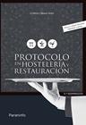 PROTOCOLO EN HOSTELERÍA Y RESTAURACIÓN | 9788428399302 | CABERO SOTO, CRISTINA