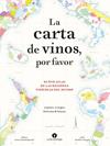 CARTA DE VINOS, POR FAVOR,,LA | 9788419043214 | GAUBERT-TURPIN, JULES/GRANT SMITH BIANCHI, ADRIEN/GARROS, CHARLIE