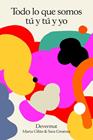 TODO LO QUE SOMOS TU Y TU Y YO | 9788412285802 | CILLAN, MARTA ; GIMENEZ, SARA