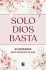 SOLO DIOS BASTA | 9788402431158 | GÓMEZ ZÚÑIGA, MARÍA