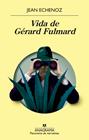 VIDA DE GÉRARD FULMARD | 9788433980984 | ECHENOZ, JEAN