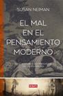 MAL EN EL PENSAMIENTO MODERNO, EL | 9788410214873 | NEIMAN, SUSAN