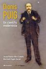 DIONÍS PUIG : UN CIENTÍFIC MODERNISTA | 9788413563763 | PAGÈS SECALL, MERITXELL ; MIRÓ CUBELLS, JOSEP RAMON