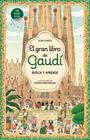 GRAN LIBRO DE GAUDÍ : BUSCA Y APRENDE | 9788448872861 | OLMEDO, ALBA
