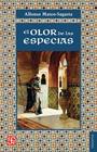 OLOR DE LAS ESPECIAS, EL | 9788437508603 | MATEO-SAGASTA, ALFONSO