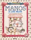 MANOS A LOS HILOS | 9788499285306 | OSA, MARCELA