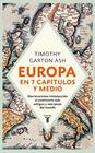 EUROPA EN SIETE CAPÍTULOS Y MEDIO | 9788430630547 | GARTON ASH, TIMOTHY