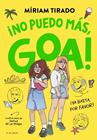 ME LLAMO GOA 11 : NO PUEDO MÁS, GOA | 9791387695996 | TIRADO, MÍRIAM