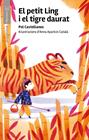 PETIT LING I EL TIGRE DAURAT, EL | 9791387847227 | CASTELLANOS, POL