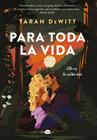PARA TODA LA VIDA | 9791387810924 | DEWITT, TARAH