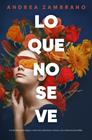 LO QUE NO SE VE | 9791387905224 | ZAMBRANO, ANDREA