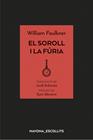 SOROLL I LA FURIA, EL | 9788417181758 | FAULKNER, WILLIAM