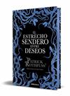 ESTRECHO SENDERO ENTRE DESEOS (EDICIÓN ESPECIAL LIMITADA), EL | 9788466390682 | ROTHFUSS, PATRICK
