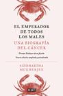 EL EMPERADOR DE TODOS LOS MALES (EDICIÓN AMPLIADA) | 9791387600341 | MUKHERJEE, SIDDHARTHA