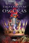 TRES CORONAS OSCURAS | 9788419467676 | BLAKE, KENDARE